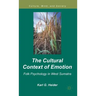 The Cultural Context of Emotion: Folk Psychology in West Sumatra