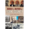 Murder & Mayhem in York County
