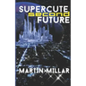 Supercute Second Future