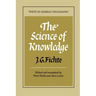 The Science of Knowledge: With the First and Second Introductions