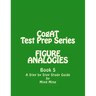 CogAT Test Prep Series: FIGURE ANALOGIES: Non-Verbal Battery