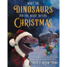 What the Dinosaurs Did the Night Before Christmas