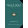 Adoptive Rite Ritual of Chapters of the Order of the Eastern Star