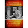 Clytemnestra: The Mother's Blade