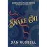 Snake Oil: Genuine Marketing in an Age of Cure-Alls