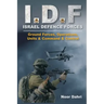 Idf: Israel Defence Forces - Ground Forces, Operations, Units & Command & Control