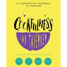 Cookfulness: A Therapeutic Approach To Cooking