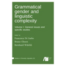 Grammatical gender and linguistic complexity I