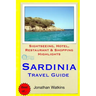 Sardinia Travel Guide: Sightseeing, Hotel, Restaurant & Shopping Highlights