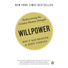 Willpower: Rediscovering the Greatest Human Strength