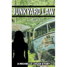 Junkyard Law: A Michelle Logan Story