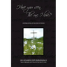 Have You Seen the One I Love: Contemplations on the Song of Songs