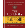 The U.S. Army Leadership Field Manual: FM 6-22