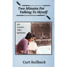 Two Minutes for Talking to Myself