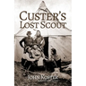 Custer's Lost Scout