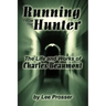 Running from the Hunter: The Life and Works of Charles Beaumont