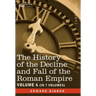 The History of the Decline and Fall of the Roman Empire, Vol. VI