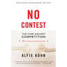 No Contest: The Case Against Competition
