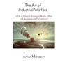 The Art of Industrial Warfare: USA vs China in Economic Battle - Who will dominate the 21st century?