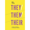 They/Them/Their: A Guide to Nonbinary and Genderqueer Identities