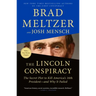 The Lincoln Conspiracy: The Secret Plot to Kill America's 16th President--And Why It Failed