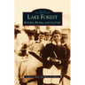 Lake Forest: Estates, People, and Culture