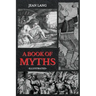 A Book of Myths: Illustrated