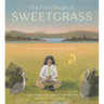 The First Blade of Sweetgrass