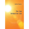 The Sun Behind the Sun