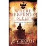 Where Serpents Sleep