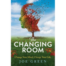 The Changing Room: Change Your Mind, Change Your Life