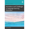 Innovations and Challenges in Language Learning Motivation