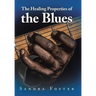 The Healing Properties of the Blues