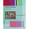 Fifth Position for the Cello