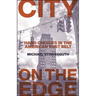City on the Edge: Hard Choices in the American Rust Belt