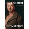 Uncovered: The Naked Truth of Life, Love and Addiction