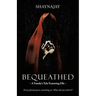 Bequeathed: A Family's Tale Featuring Elle