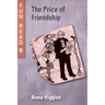 The Price of Friendship: - easy reader for teenage with reading difficulties
