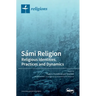 Sámi Religion: Religious Identities, Practices and Dynamics