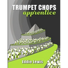 Trumpet Chops Apprentice