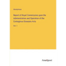 Report of Royal Commission upon the Administration and Operation of the Contagious Diseases Acts: Vol. 1