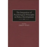 The Integration of Psychological Principles in Policy Development