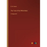 The Trail of the White Mule: in large print
