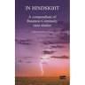 In Hindsight: A Compendium of Business Continuity Case Studies