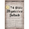 74 Bible Mysteries Solved: Aliens Fact or Fiction?