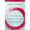 Sacred Marriage Bible Study Participant's Guide: What If God Designed Marriage to Make Us Holy More Than to Make Us Happy?