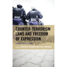 Counter-Terrorism Laws and Freedom of Expression: Global Perspectives