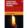 Creating Adaptable Teams: From the Psychology of Coaching to the Practice of Leaders