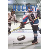 Progressive Mental Toughness Training for Hockey: Using Visualization Techniques to Reach Your True Potential