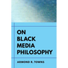 On Black Media Philosophy: Volume 2